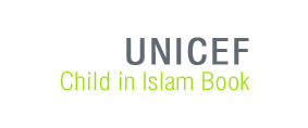 UNICEF Child in Islam Book